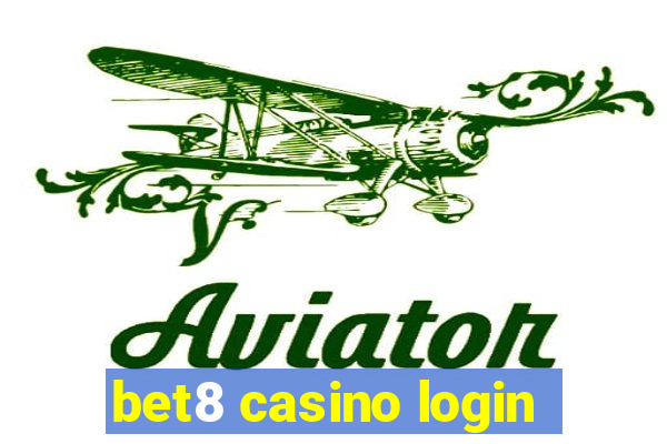 bet8 casino login